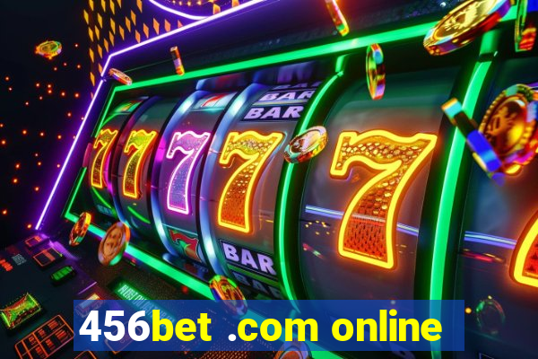 456bet .com online